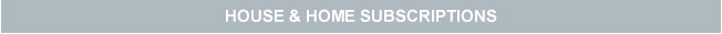 1 House And Home Subscriptions